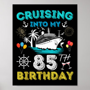 Auf in meine 85. Geburtstags-Kreuzfahrt 85 Jahre a Poster