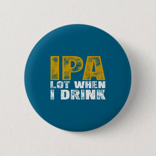 Auf Ipa Lot Beim Biertrinken Button