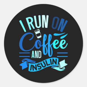 Auf Kaffee Und Insulin Laufen Diabetes-Bewusstsein Runder Aufkleber