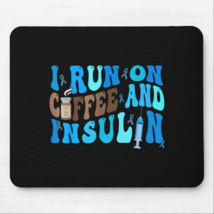 Auf Kaffee Und Insulin Laufen Lustige Diabetes-Auf Mousepad