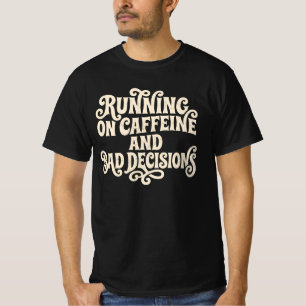 Auf Koffein und schlechten Entscheidungen Vintage T-Shirt
