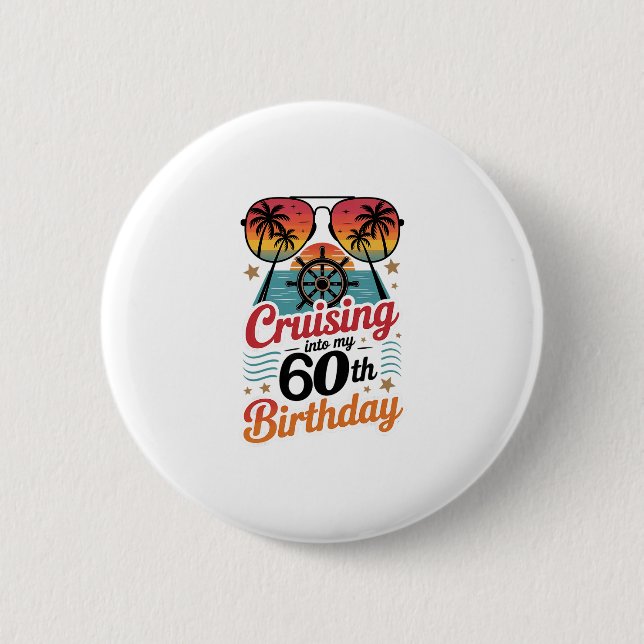 Auf Kreuzfahrt zu meinem 60. Geburtstag Button (Vorderseite)