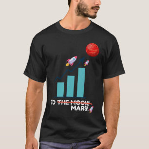 AUF MARS! Stock geht in die Mars, nicht in den Mon T-Shirt