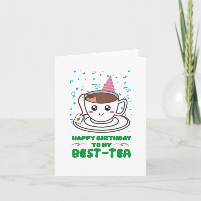 Auf meine Best Tea Puns Birthday Card Karte (Vorderseite)