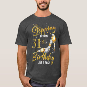Auf meinem 31. Geburtstag in High Heels treten Fra T-Shirt