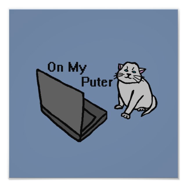 Auf meinem lustigen Computer Graue Katze Meme Fotodruck (Vorne)