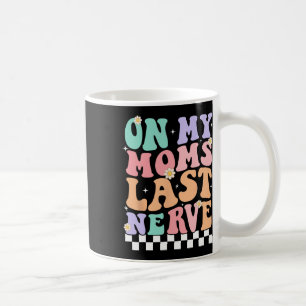 Auf meinen Mamas letzter Nervenkitzel für Kinder Kaffeetasse