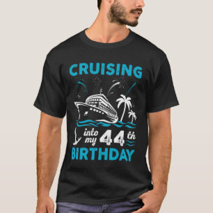 Auf meiner 44. Geburtstags-Kreuzfahrt 44 Jahre alt T-Shirt