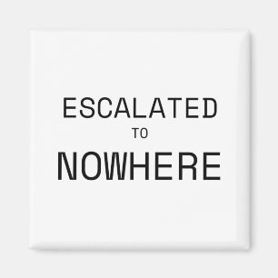 Auf Nirgendwo Eskaliert Minimalistischer Bürokühls Magnet