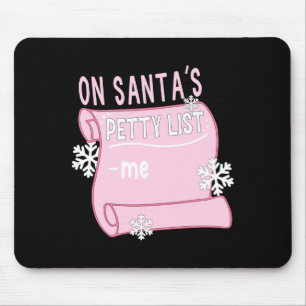 Auf Santas kleiner Liste Ich Santa Weihnachtsdesig Mousepad
