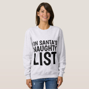 AUF SANTA'S NAUGHTY LIST, lustige Christimas Shirt