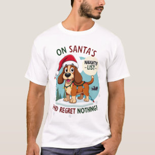 Auf Santas Weihnachts-Liste der Bösen Bedauern Nic T-Shirt