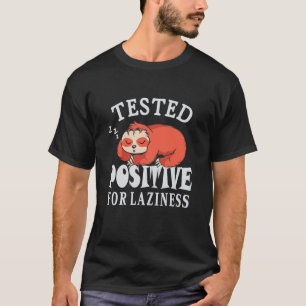 Auf Trägheit getestet Fauler Faultier Genieße Tun T-Shirt