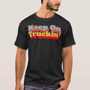 Auf Trucking Retro Vintag 70er Style behalten T-Shirt