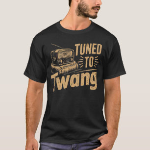 Auf Twang abgestimmt - Vintage Musik T-Shirt