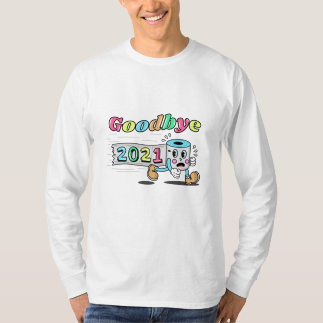 Auf Wiedersehen 2021 Toilettenpapier T-Shirt (Vorderseite)