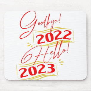 Auf Wiedersehen 2022 Hallo 2023 Neues Jahr 2023 Mousepad