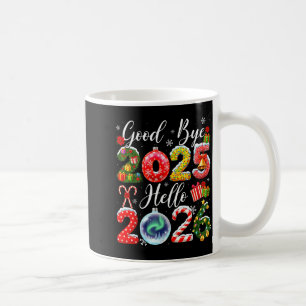 Auf Wiedersehen 2025 Hallo 2026 Frohe Weihnachten Kaffeetasse