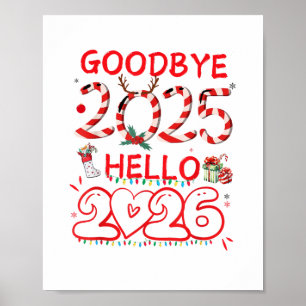Auf Wiedersehen 2025 Hallo 2026 Frohe Weihnachten  Poster