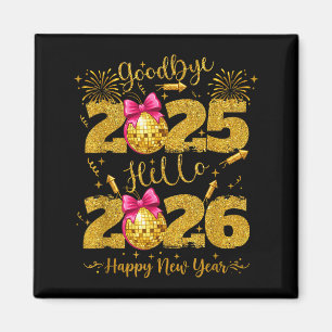 Auf Wiedersehen 2025 Hallo 2026 Frohes Silvester Magnet