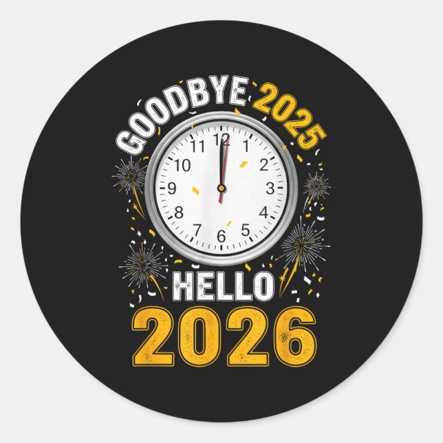 Auf Wiedersehen 2025 Hallo 2026 T-Shirt Mit Uhr Ne Runder Aufkleber (Vorderseite)