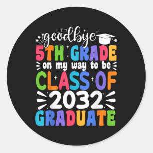 Auf Wiedersehen 5. Klasse Cl von 2032 Graduate 5. Runder Aufkleber