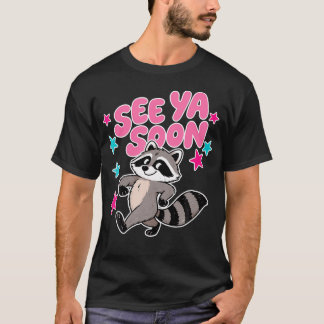 Auf Wiedersehen bald Waschbär Lustiger Waschbär St T-Shirt