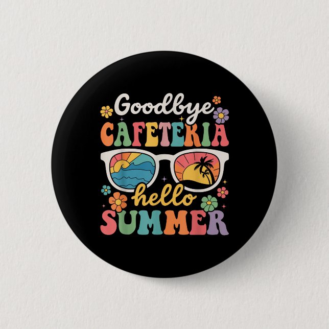 Auf Wiedersehen Cafeteria Hallo Sommer Letzter Sch Button (Vorderseite)