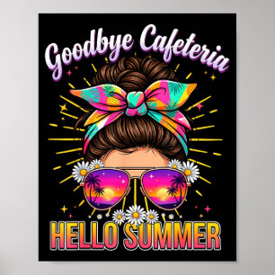 Auf Wiedersehen Cafeteria Hallo Sommer Lunch Lady  Poster