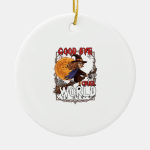 Auf Wiedersehen Grausame Welt Hexe Halloween Vollm Keramik Ornament