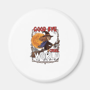 Auf Wiedersehen grausame Welt Hexe Halloween Vollm Magnet