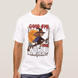 Auf Wiedersehen grausame Welt Hexe Halloween Vollm T-Shirt