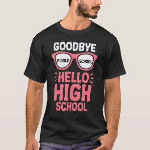 Auf Wiedersehen Mittelschule Hallo Oberschule Lehr T-Shirt