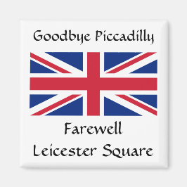 Auf Wiedersehen Piccadilly, Farewell Leicester Squ Magnet