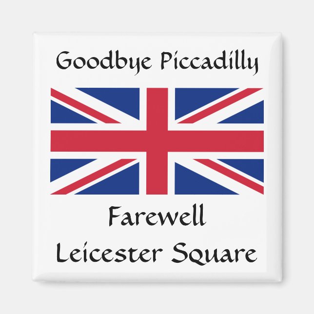Auf Wiedersehen Piccadilly, Farewell Leicester Squ Magnet (Vorne)
