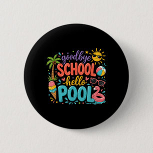 Auf Wiedersehen Schule Hallo alte Sommerferien Kin Button