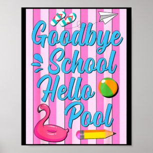 Auf Wiedersehen Schule Hallo Pool Flamingo Sommerf Poster