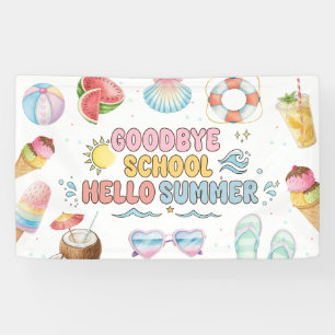 Auf Wiedersehen Schule, Hallo Sommer, Ende der Sch Banner