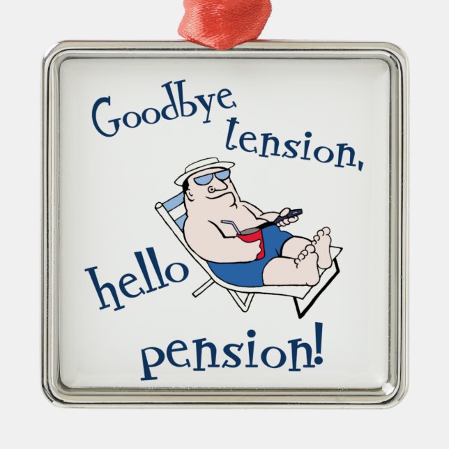 AUF WIEDERSEHEN SPANNUNG, HALLO PENSION! ORNAMENT AUS METALL (Vorne)
