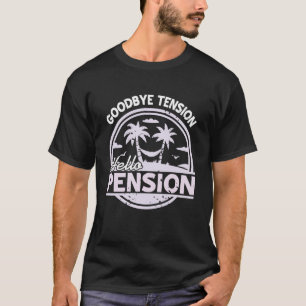 Auf Wiedersehen Spannung Hallo Rente Entspannungsz T-Shirt