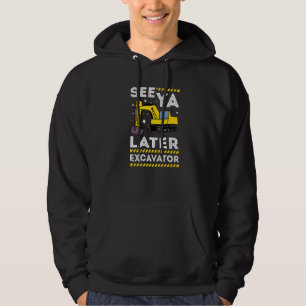 Auf Wiedersehen später Bagger I Bagger I Baulastwa Hoodie