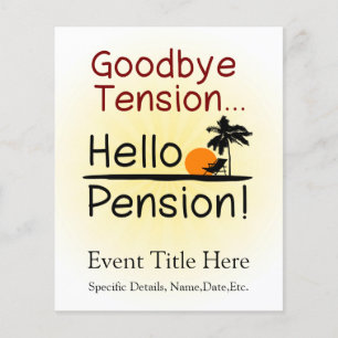 Auf Wiedersehen Tension, Hallo Pension Funny Retir Flyer
