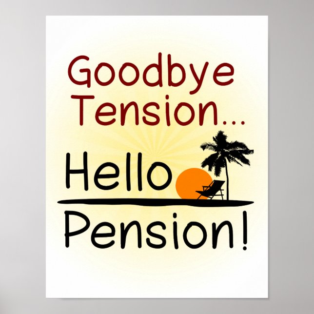 Auf Wiedersehen Tension, Hallo Pension Funny Retir Poster (Vorne)