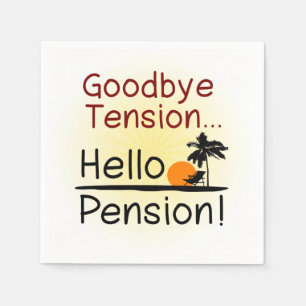 Auf Wiedersehen Tension, Hallo Pension Funny Retir Serviette