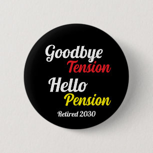 Auf Wiedersehen Tension Hallo Pension Jahr müde Button