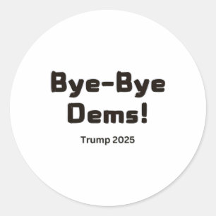 Auf Wiedersehen! Trump 2025 Runder Aufkleber
