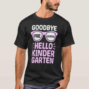Auf Wiedersehen Vorschule Hallo Kindergarten Schul T-Shirt