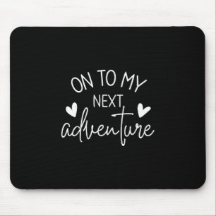 Auf zu meinem nächsten Abenteuer Sommer Campingurl Mousepad