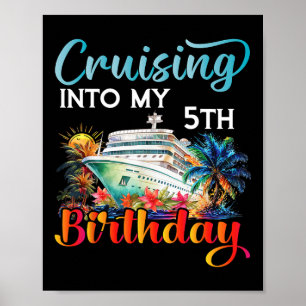 Auf zu meiner 5. Geburtstags-Kreuzfahrt Geburtstag Poster