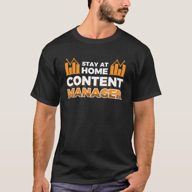 Auf Zuhause Content Manager bleibe T-Shirt (Vorderseite)